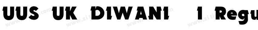 UUS UK DIWANI_1 Regu字体转换